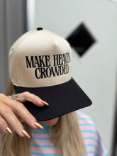 Load image into Gallery viewer, Make Heaven Crowded Trucker Hat
